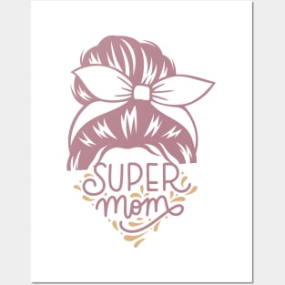 Super Mom Posters and Art